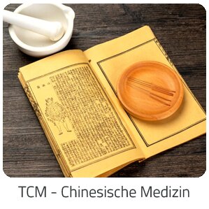 Reiseideen - TCM - Chinesische Medizin -  Reise auf Trip München buchen